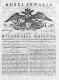 Ruski inwalid czyli wiadomości wojenne 1820, Nr 127