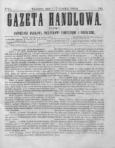 Gazeta Handlowa. Pismo poświęcone handlowi, przemysłowi fabrycznemu i rolniczemu, 1864, Nr 65