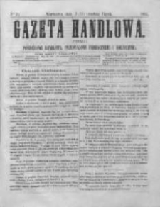Gazeta Handlowa. Pismo poświęcone handlowi, przemysłowi fabrycznemu i rolniczemu, 1864, Nr 70