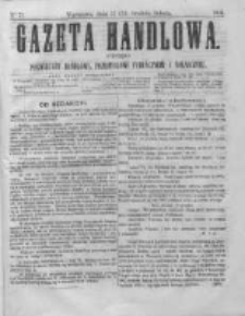 Gazeta Handlowa. Pismo poświęcone handlowi, przemysłowi fabrycznemu i rolniczemu, 1864, Nr 71