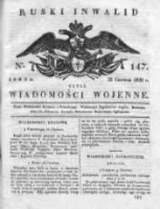 Ruski inwalid czyli wiadomości wojenne 1820, Nr 147