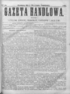 Gazeta Handlowa. Pismo poświęcone handlowi, przemysłowi fabrycznemu i rolniczemu, 1868, Nr 14