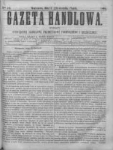 Gazeta Handlowa. Pismo poświęcone handlowi, przemysłowi fabrycznemu i rolniczemu, 1868, Nr 18