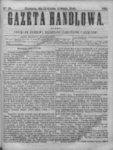Gazeta Handlowa. Pismo poświęcone handlowi, przemysłowi fabrycznemu i rolniczemu, 1868, Nr 28