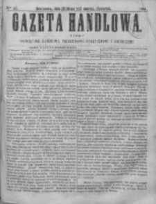 Gazeta Handlowa. Pismo poświęcone handlowi, przemysłowi fabrycznemu i rolniczemu, 1868, Nr 57