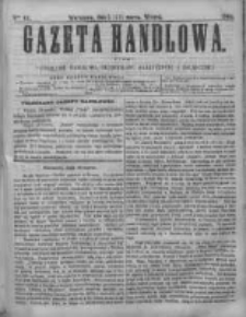 Gazeta Handlowa. Pismo poświęcone handlowi, przemysłowi fabrycznemu i rolniczemu, 1868, Nr 61