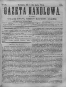 Gazeta Handlowa. Pismo poświęcone handlowi, przemysłowi fabrycznemu i rolniczemu, 1868, Nr 70