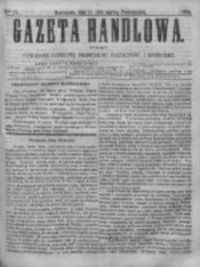 Gazeta Handlowa. Pismo poświęcone handlowi, przemysłowi fabrycznemu i rolniczemu, 1868, Nr 71