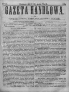 Gazeta Handlowa. Pismo poświęcone handlowi, przemysłowi fabrycznemu i rolniczemu, 1868, Nr 72