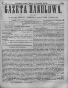 Gazeta Handlowa. Pismo poświęcone handlowi, przemysłowi fabrycznemu i rolniczemu, 1868, Nr 75