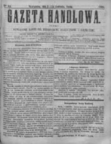Gazeta Handlowa. Pismo poświęcone handlowi, przemysłowi fabrycznemu i rolniczemu, 1868, Nr 84