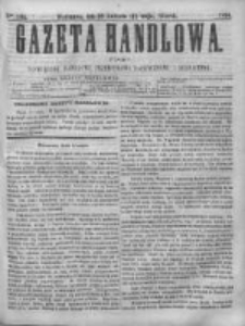 Gazeta Handlowa. Pismo poświęcone handlowi, przemysłowi fabrycznemu i rolniczemu, 1868, Nr 104