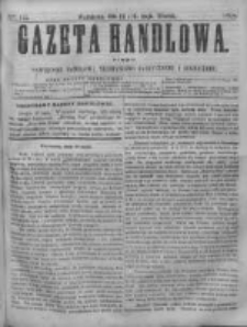 Gazeta Handlowa. Pismo poświęcone handlowi, przemysłowi fabrycznemu i rolniczemu, 1868, Nr 115
