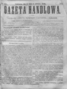 Gazeta Handlowa. Pismo poświęcone handlowi, przemysłowi fabrycznemu i rolniczemu, 1868, Nr 121