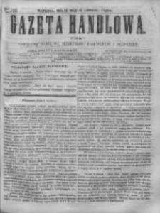 Gazeta Handlowa. Pismo poświęcone handlowi, przemysłowi fabrycznemu i rolniczemu, 1868, Nr 123