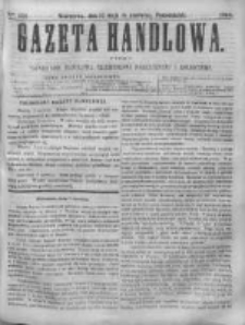 Gazeta Handlowa. Pismo poświęcone handlowi, przemysłowi fabrycznemu i rolniczemu, 1868, Nr 124