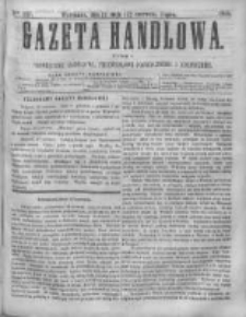 Gazeta Handlowa. Pismo poświęcone handlowi, przemysłowi fabrycznemu i rolniczemu, 1868, Nr 127