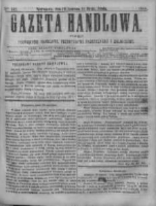 Gazeta Handlowa. Pismo poświęcone handlowi, przemysłowi fabrycznemu i rolniczemu, 1868, Nr 142