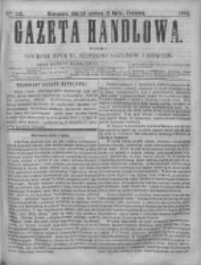 Gazeta Handlowa. Pismo poświęcone handlowi, przemysłowi fabrycznemu i rolniczemu, 1868, Nr 143