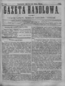 Gazeta Handlowa. Pismo poświęcone handlowi, przemysłowi fabrycznemu i rolniczemu, 1868, Nr 162