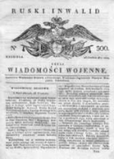 Ruski inwalid czyli wiadomości wojenne 1817, Nr 300
