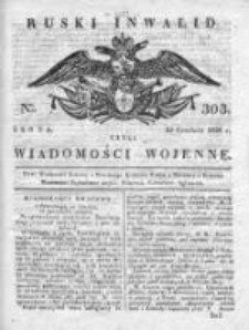 Ruski inwalid czyli wiadomości wojenne 1820, Nr 303