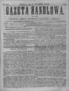 Gazeta Handlowa. Pismo poświęcone handlowi, przemysłowi fabrycznemu i rolniczemu, 1868, Nr 287