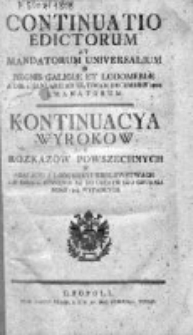 Kontinuacya Wyrokow y Rozkazow Powszechnych w Galicyi i Lodomeryi Królewstwach Wypadłych 1808