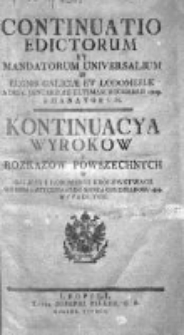Kontinuacya Wyrokow y Rozkazow Powszechnych w Galicyi i Lodomeryi Królewstwach Wypadłych 1809