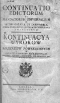 Kontinuacya Wyrokow y Rozkazow Powszechnych w Galicyi i Lodomeryi Królewstwach Wypadłych 1810