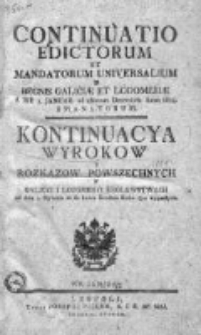 Kontinuacya Wyrokow y Rozkazow Powszechnych w Galicyi i Lodomeryi Królewstwach Wypadłych 1814
