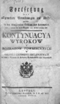 Kontinuacya Wyrokow y Rozkazow Powszechnych w Galicyi i Lodomeryi Królewstwach Wypadłych 1817