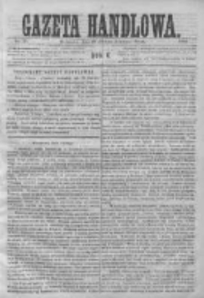 Gazeta Handlowa. Pismo poświęcone handlowi, przemysłowi fabrycznemu i rolniczemu, 1869, Nr 25
