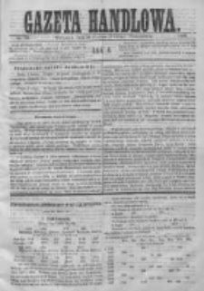 Gazeta Handlowa. Pismo poświęcone handlowi, przemysłowi fabrycznemu i rolniczemu, 1869, Nr 30