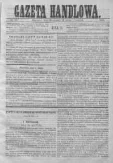 Gazeta Handlowa. Pismo poświęcone handlowi, przemysłowi fabrycznemu i rolniczemu, 1869, Nr 32
