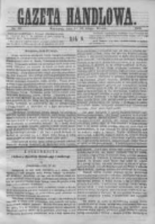 Gazeta Handlowa. Pismo poświęcone handlowi, przemysłowi fabrycznemu i rolniczemu, 1869, Nr 42