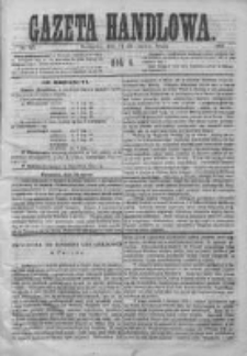 Gazeta Handlowa. Pismo poświęcone handlowi, przemysłowi fabrycznemu i rolniczemu, 1869, Nr 65