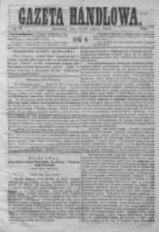 Gazeta Handlowa. Pismo poświęcone handlowi, przemysłowi fabrycznemu i rolniczemu, 1869, Nr 67