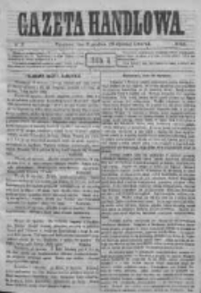 Gazeta Handlowa. Pismo poświęcone handlowi, przemysłowi fabrycznemu i rolniczemu, 1871, Nr 9