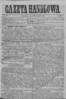 Gazeta Handlowa. Pismo poświęcone handlowi, przemysłowi fabrycznemu i rolniczemu, 1871, Nr 13