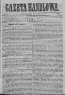 Gazeta Handlowa. Pismo poświęcone handlowi, przemysłowi fabrycznemu i rolniczemu, 1871, Nr 14