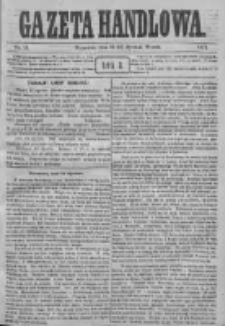 Gazeta Handlowa. Pismo poświęcone handlowi, przemysłowi fabrycznemu i rolniczemu, 1871, Nr 18