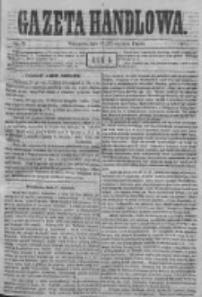 Gazeta Handlowa. Pismo poświęcone handlowi, przemysłowi fabrycznemu i rolniczemu, 1871, Nr 21