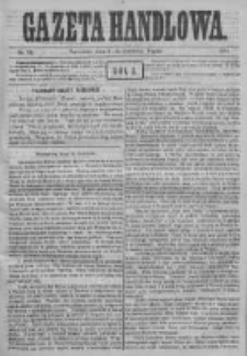 Gazeta Handlowa. Pismo poświęcone handlowi, przemysłowi fabrycznemu i rolniczemu, 1871, Nr 82