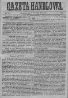 Gazeta Handlowa. Pismo poświęcone handlowi, przemysłowi fabrycznemu i rolniczemu, 1871, Nr 114