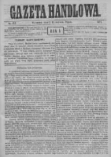 Gazeta Handlowa. Pismo poświęcone handlowi, przemysłowi fabrycznemu i rolniczemu, 1871, Nr 131