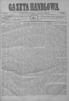 Gazeta Handlowa. Pismo poświęcone handlowi, przemysłowi fabrycznemu i rolniczemu, 1872, Nr 8
