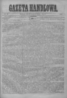 Gazeta Handlowa. Pismo poświęcone handlowi, przemysłowi fabrycznemu i rolniczemu, 1872, Nr 28