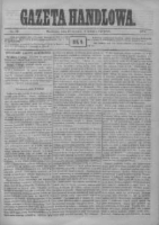 Gazeta Handlowa. Pismo poświęcone handlowi, przemysłowi fabrycznemu i rolniczemu, 1872, Nr 30