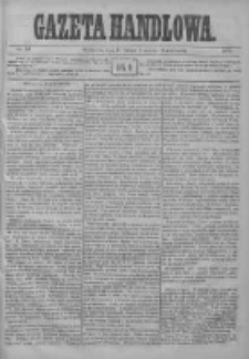 Gazeta Handlowa. Pismo poświęcone handlowi, przemysłowi fabrycznemu i rolniczemu, 1872, Nr 50